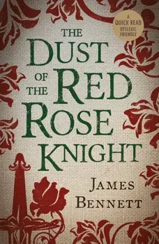 The Dust Of The Red Rose Knight, Paperback/***
