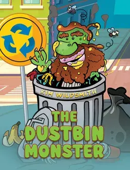 The Dustbin Monster, Paperback/Kim Wildsmith