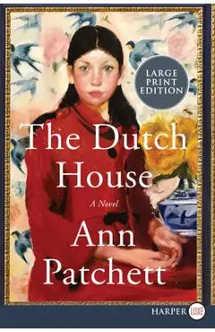 The Dutch House - Ann Patchett