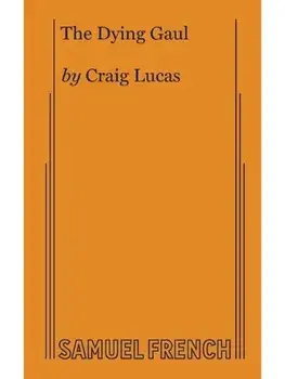 The Dying Gaul, Paperback/Craig Lucas