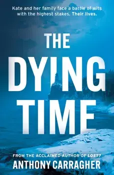 The Dying Time, Paperback/Anthony Carragher