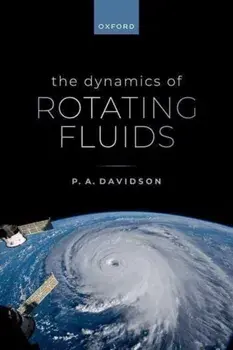 The Dynamics of Rotating Fluids, Paperback/***