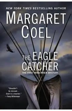 The Eagle Catcher - Margaret Coel
