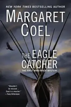The Eagle Catcher, Paperback/Margaret Coel
