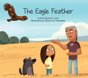 The Eagle Feather, Hardcover/Kevin Locke