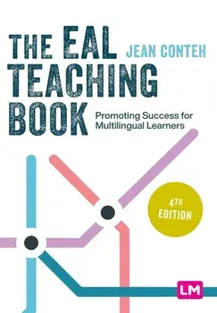 The EAL Teaching Book. Promoting Success for Multilingual Learners, 4 Revised edition, Paperback/Jean Conteh