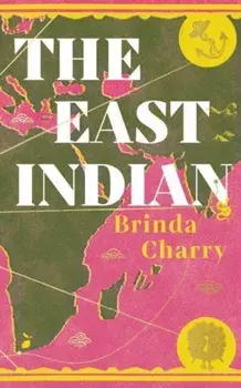 The East Indian, Hardback/Brinda Charry