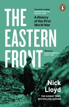 The Eastern Front. A History of the First World War, Paperback/Nick Lloyd