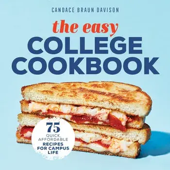 The Easy College Cookbook: 75 Quick, Affordable Recipes for Campus Life, Paperback/Candace Braun Davison