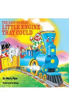 The Easy-To-Read Little Engine That Could - Watty Piper