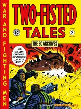 The EC Archives: Two-Fisted Tales Volume 2, Paperback/Harvey Kurtzman