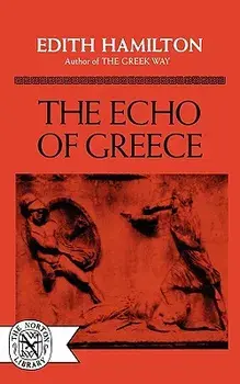 The Echo of Greece, Paperback/Edith Hamilton