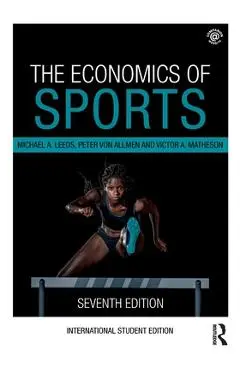 The Economics of Sports - Michael A. Leeds