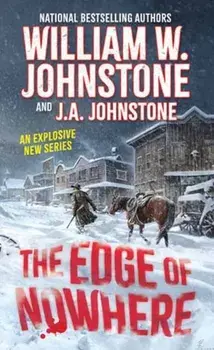 The Edge of Nowhere, Paperback/J.A. Johnstone