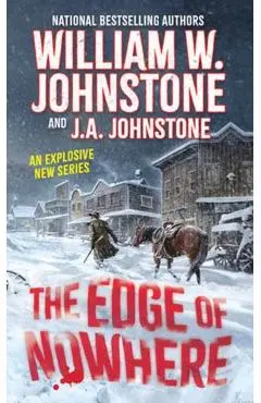 The Edge of Nowhere - William W. Johnstone