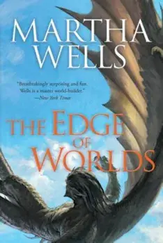 The Edge of Worlds, Paperback/Martha Wells