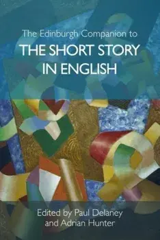 The Edinburgh Companion to the Short Story in English, Paperback/***
