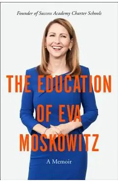 The Education of Eva Moskowitz - Eva Moskowitz