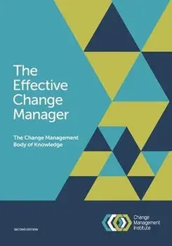 The Effective Change Manager: The Change Management Body of Knowledge, Paperback/The Change Management Institute