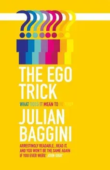 The Ego Trick, Paperback/Julian Baggini