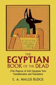 The Egyptian Book of the Dead, Paperback/Papyrus Ani