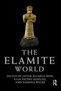 The Elamite World, Paperback/***