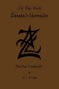 The Elder Scrolls - Zaneta's Chronicles - Part One: Vvardenfell, Paperback/Adrian Lee Zuniga