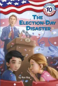 The Election-Day Disaster, Paperback/Ron Roy