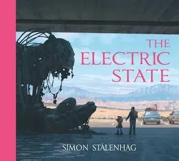 The Electric State, Hardcover/Simon Stalenhag