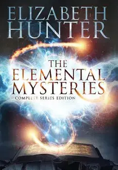 The Elemental Mysteries: Complete Series Edition, Hardcover/Elizabeth Hunter
