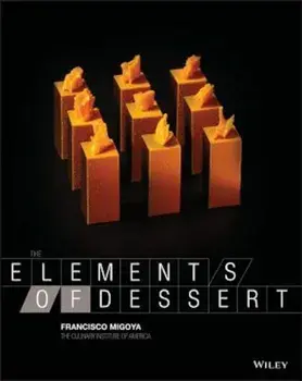 The Elements of Dessert, Hardcover/Francisco J. Migoya