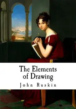 The Elements of Drawing, Paperback/John Ruskin