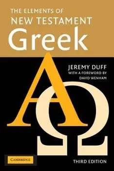 The Elements of New Testament Greek, Paperback/Jeremy Duff