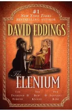 The Elenium: The Diamond Throne the Ruby Knight the Sapphire Rose - David Eddings