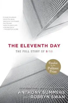 The Eleventh Day: The Full Story of 9/11, Paperback/Anthony Summers