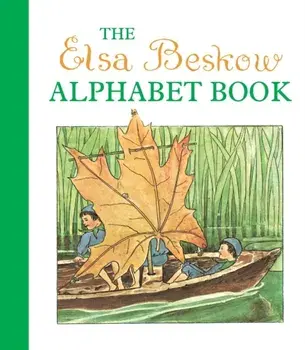 The Elsa Beskow Alphabet Book, Hardback/Elsa Beskow