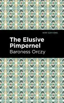 The Elusive Pimpernel, Paperback/Emmuska Orczy
