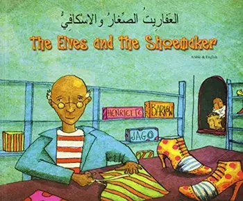 The Elves and the Shoemaker in Chinese (Simplified) and English, Paperback/Henriette Barkow