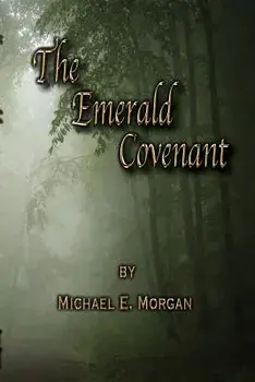 The Emerald Covenant, Paperback/Michael E. Morgan