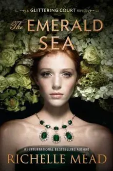 The Emerald Sea, Hardcover/Richelle Mead