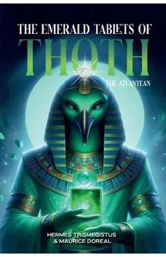 The Emerald Tablets of Toth The Atlantean - Hermes Trismegistus