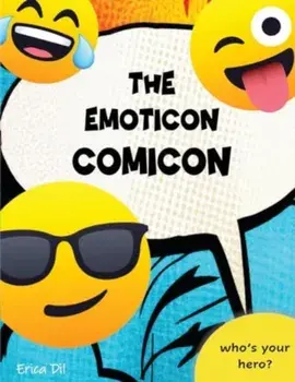 The Emoticon Comicon, Paperback/Erica Dil