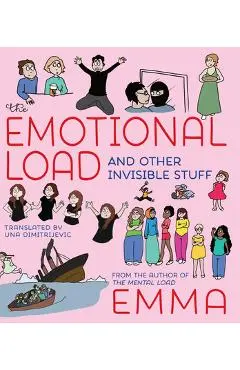 The Emotional Load: And Other Invisible Stuff - Emma