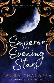 The Emperor of Evening Stars. Prequel from the rebel who became King!, Paperback/Laura Thalassa