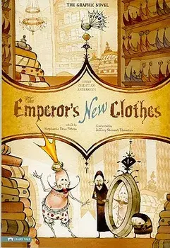 The Emperor's New Clothes: The Graphic Novel, Paperback/Hans Christian Andersen