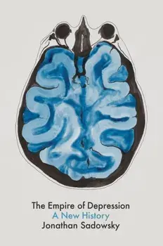 The Empire of Depression. A New History, Paperback/***