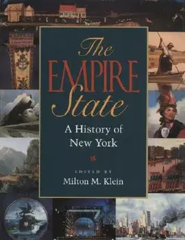 The Empire State: A History of New York, Paperback/Milton M. Klein