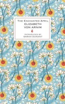 The Enchanted April, Hardcover/Elizabeth Von Arnim