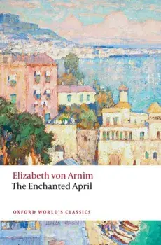 The Enchanted April, Paperback/Elizabeth von Arnim