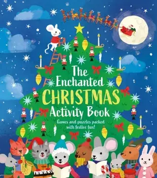 The Enchanted Christmas Activity Book. Games and Puzzles Packed with Festive Fun!, Paperback/Ivy Finnegan